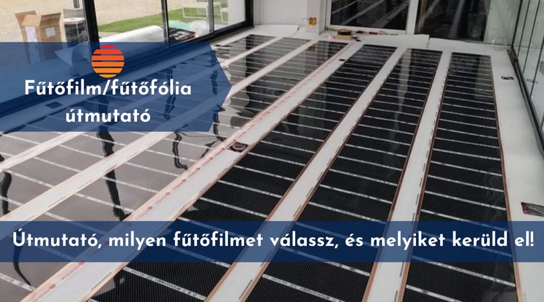 Fűtőfólia buktatók