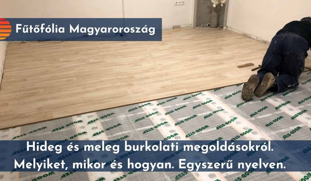 Hogyan burkoljuk a fűtőfóliát?
